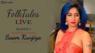 Neha Bhasin | FolkTales Live | Saam Kunjiya  | season 1 | Sameer Uddin | Latest Punjabi Songs