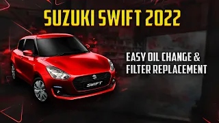 Suzuki Swift 2022: Easy Oil Change & Filter Replacement
