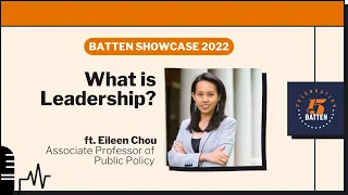 Batten Showcase: Eileen Chou on Leadership