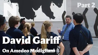 David Gariff on Amedeo Modigliani (1884-1920), Part 2