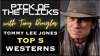 Tommy Lee Jones Top 5 Westerns