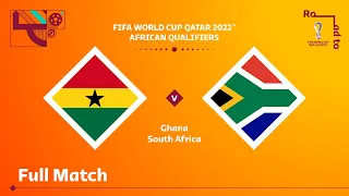 Ghana v South Africa | FIFA World Cup Qatar 2022 Qualifier | Full Match