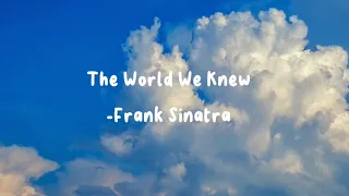 The World We Knew - Frank Sinatra (Lyrics)