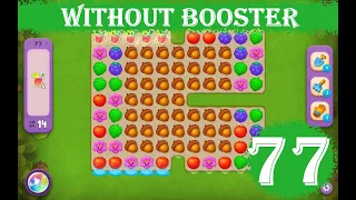 Gardenscapes Level 77 - [14 moves] [2023] [HD] solution of Level 77 Gardenscapes [No Boosters]