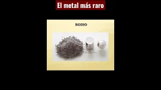 El metal precioso más raro y más caro(no es El Oro)