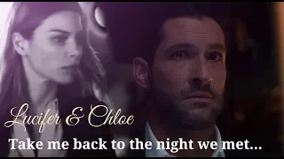 Lucifer & Chloe - Take me back to the night we met (+S4)