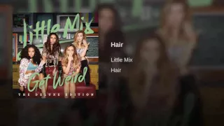 Little Mix - Hair (without Sean Paul)