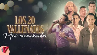 Los 20 Vallenatos Más Escuchados