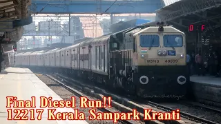 Final Run with Diesel Loco of India's longest Running Sampark Kranti | 12217 Kerala Sampark Kranti