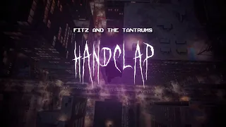 fitz and the tantrums - handclap [ sped up ] lyrics