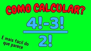 COMO RESOLVER UMA EXPRESSÃO FATORIAL| Exercício passo a passo
