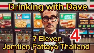 Drinking with Dave 4th 7 Eleven