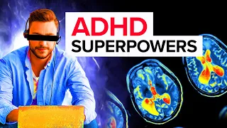 Is ADHD a Superpower?
