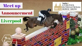 MEET UP at TheraPlateUK Liverpool International Horse Show Announcement  | This Esme | AD