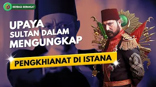 Momen Dimana Sultan Mencoba Mengungkap Siapa Pengkhianat Di Istananya