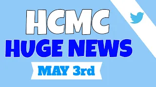 HCMC HUGE NEWS | HCMC DAY MAY 3rd | HCMC PUMP & DUMP?