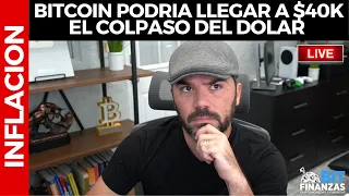 BITCOIN PODRIA LLEGAR A $40K ¿EL COLPASO DEL DOLAR?