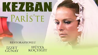 Kezban Paris'te Türk Filmi | Restorasyonlu | FULL | İZZET GÜNAY | HÜLYA KOÇYİĞİT