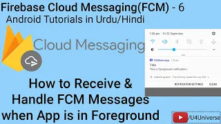 Android Firebase Messaging-6| How to Receive FCM Messages & Data When App is in Foreground