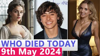 14 Famous Actors Who died Today 9th May 2024