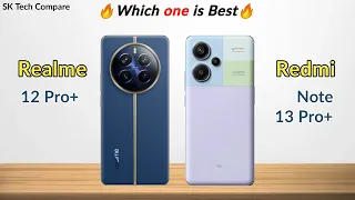 Realme 12 Pro+5G vs Redmi Note 13 Pro+ 5G ⚡ Which one is Best
