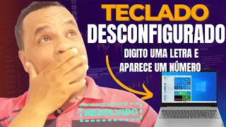 TECLADO DESCONFIGURADO ( RESOLVIDO) 2023