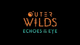 OUTER WILDS: ECHOES OF THE EYE | Launch Trailer