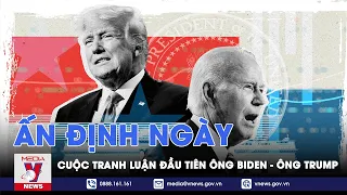 Bầu cử Mỹ mới nhất: Cặp đôi "kỳ phùng địch thủ" Biden - Trump ấn định ngày tranh luận đầu tiên