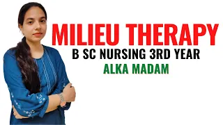 Therapeutic Community II Milieu Therapy II B sc Nursing 3rd Year II Mental Health Nursing II