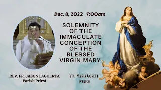 Dec. 8, 2022 / Rosary and Holy Mass on the Solemnity of the Immaculate Conception of Virgin Mary