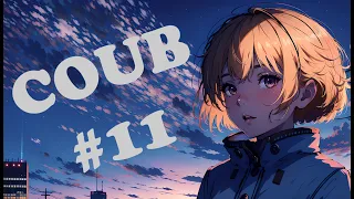 Coub #11  l Anime coub l Anime l anime amv  l amv coub l амв I аниме l animemoments l music I funny