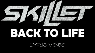 Skillet - Back To Life - 2019 - Lyric Video