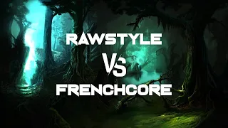 RAWSTYLE VS FRENCHCORE | May 2021