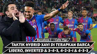 Taktik Hybrid Xavi | Libero, Inverted Fullback & Perubahan Formasi | Barcelona 3 - 1 Celta Vigo