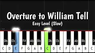 Overture to William Tell (Rossini) - Slow (Easy) Piano Tutorial - Beginner
