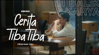 DiBalik Karya | Rizwan Fadilah - Cerita Tiba Tiba (Offical Music Video)