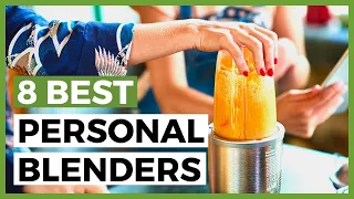 Best Personal Blenders in 2024 - How to Choose a Good Pint-Sized Blender?