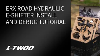 eRX Road Hydraulic Electronic Shifter  Installation and Debugging Tutorial