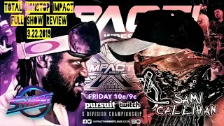 Rich Swann vs. Sami Callihan | IMPACT Wrestling Full Show Review 3.22.19 w/ Special Guest Jaybone
