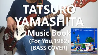 Tatsuro Yamashita - Music Book 山下 達郎【Bass Cover】