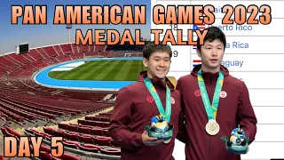 [UPDATED] PAN AMERICAN GAMES 2023 MEDAL TALLY | SANTIAGO 2023 Day 5