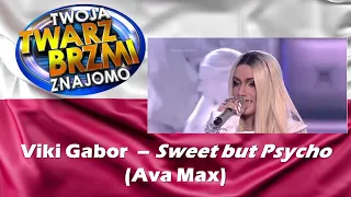 Twoja Twarz Brzmi Znajomo - Viki Gabor - Sweet but Psycho (Ava Max) - Reaction [EN/PL]