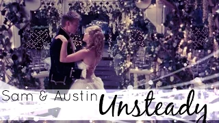 Sam & Austin | Unsteady