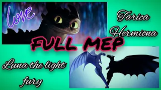 FULL MEP//HTTYD Kings and Queens with Luna The Light Fury