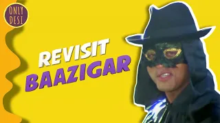 Baazigar : The Revisit