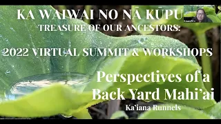 Perspectives Of A Back Yard Mahi ʻai (Part 1)