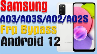 Samsung A03/A03S/A02/A02S |NEW МЕТОД|Frp Bypass/Google Account Unlock Android 12