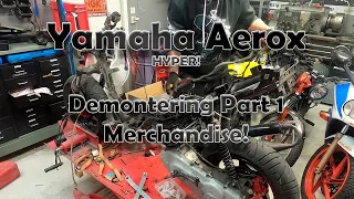 YAMAHA HYPER AEROX | BYGGSERIE | DEL 2 | DEMONTERING PÅBÖRJAD SAMT SKAFFAT MERCH!