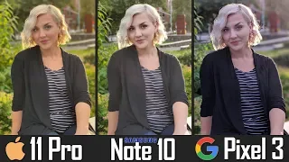 iPhone 11 Pro vs Note 10 vs Pixel 3 - Hardcore Camera Comparison!