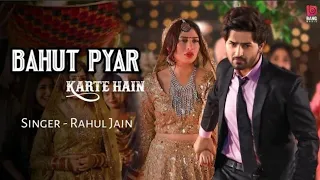 Bahut Pyar Karte Hain Tumko Sanam | LK | Heart Touching Love Story | Rahul Jain | Love King | 2021